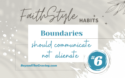 FaithStyle Habit 6: Boundaries