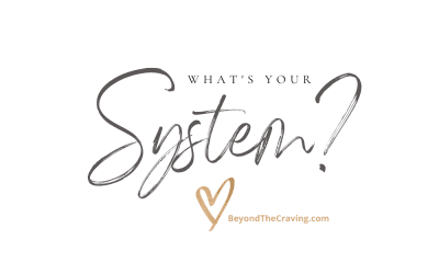 What’s Your System?